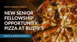 New Senior Fellowship Opportunity—Pizza at Rusty’s